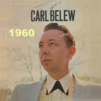 Carl Belew by Carl Belew