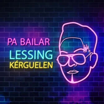 Pa Bailar by Lessing Kérguelen