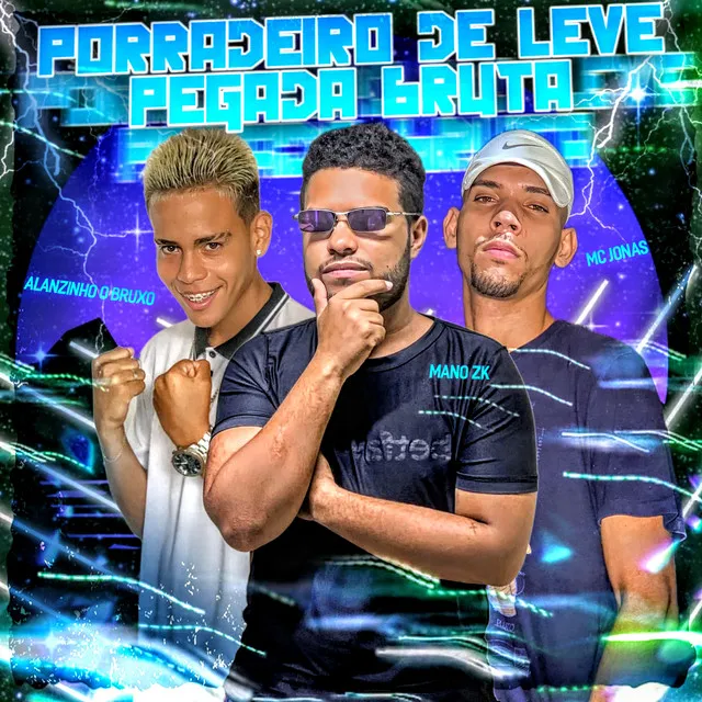 Pegada Bruta / Toma Porradeiro De Leve - Remix