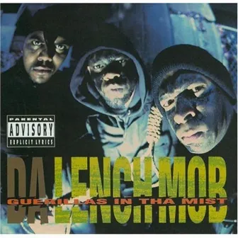 Guerillas In Tha Mist by Da Lench Mob