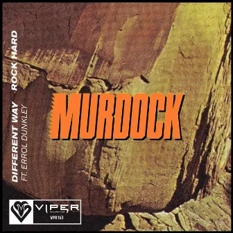 Different Way / Rock Hard by Murdock