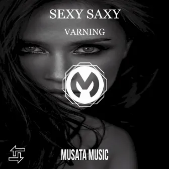 Sexy Saxy by Varning