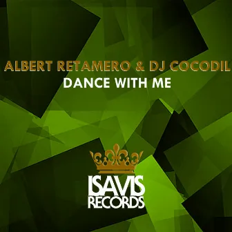 Dance With Me by Albert Retamero