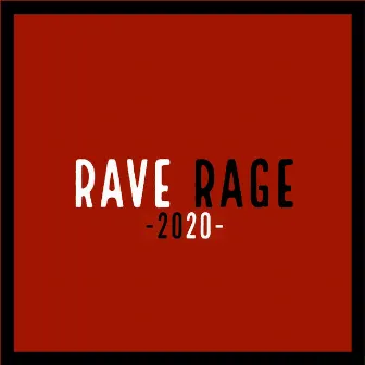 Rave Rage 2020 by MTZ