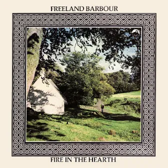 Fire In The Hearth by Freeland Barbour