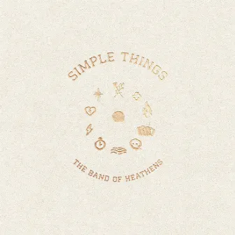 Simple Things by The Band Of Heathens