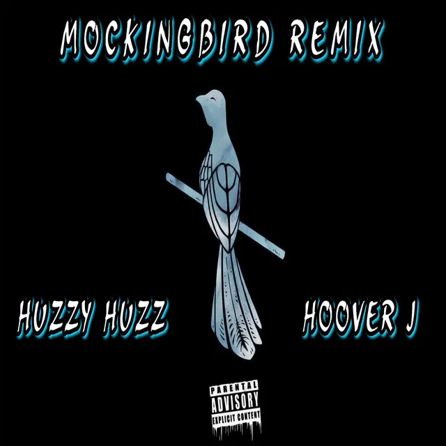 Mockingbird - Remix