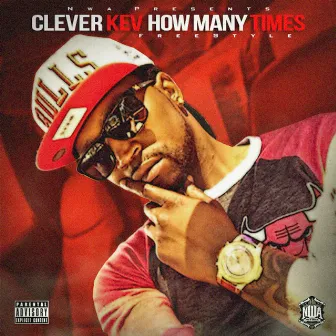 How Many Times by Clever Kev