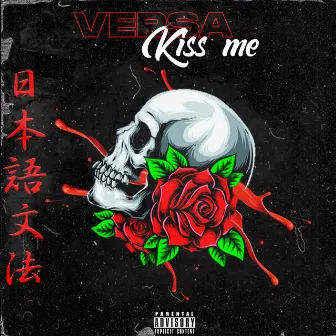 Kiss Me by Versa