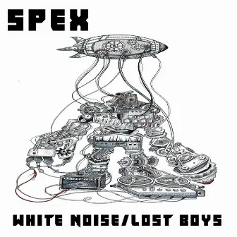 White Noise / Lost Boys by Spex