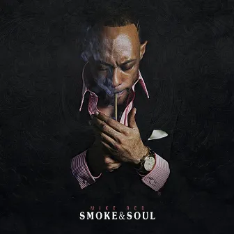 Smoke & Soul by Mike Red