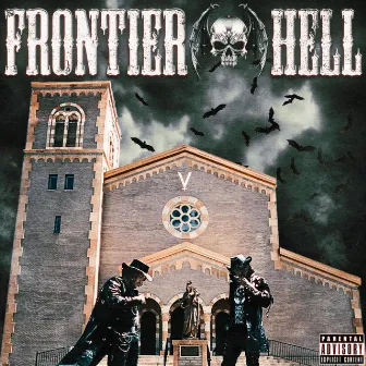 FRONTIER HELL by Fuego Flames