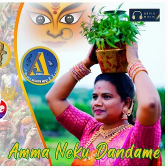 Amma Neku Dandame by Akshaya Music