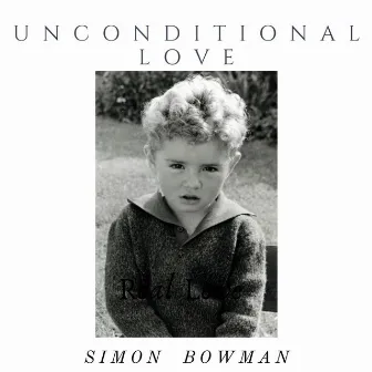 Unconditional Love by Simon Bowman