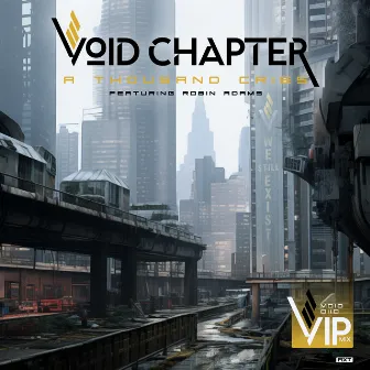 A Thousand Cries (feat. Robin Adams) [Void 0110 VIP] by Void 0110