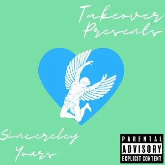 Sincerly Yours by Takeover 210