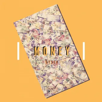 Money by Dysto