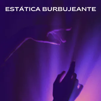 Estática Burbujeante by Drones Congelados