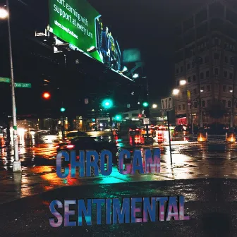 Sentimental by Chro Cam