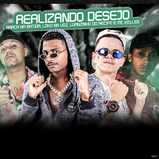 Realizando Desejo (feat. Mc Kelles)