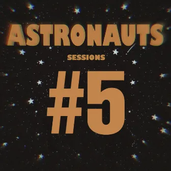 Astronauts Sessions #5 by Jorgitokingmusic