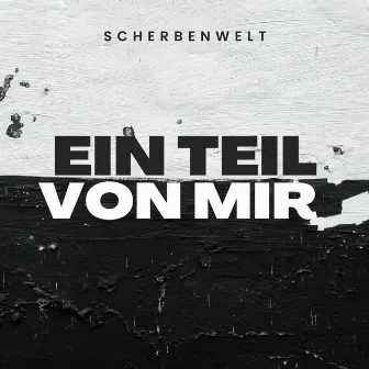 Ein Teil von mir by Scherbenwelt