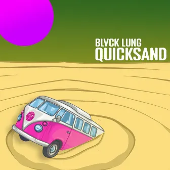 QUICKSAND by BLVCK LUNG