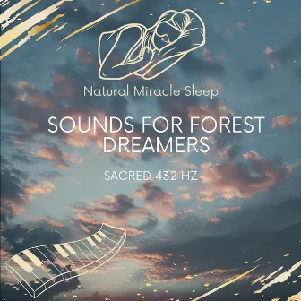 Sacred 432 Hz Sounds for Forest Dreamers by 