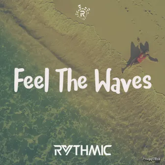 Feel the Waves by Rythmic