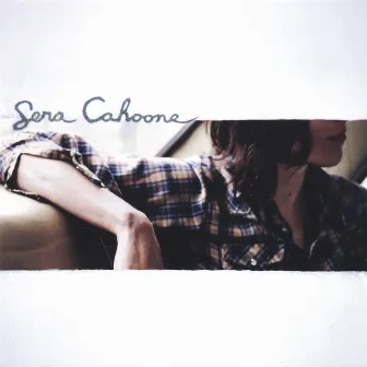 Sera Cahoone by Sera Cahoone