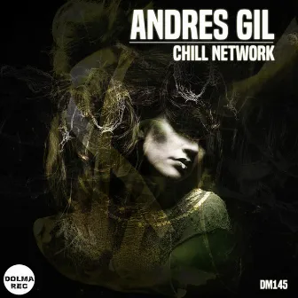 Chill Network by Andres Gil