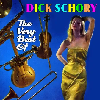 The Very Best Of by Dick Schory