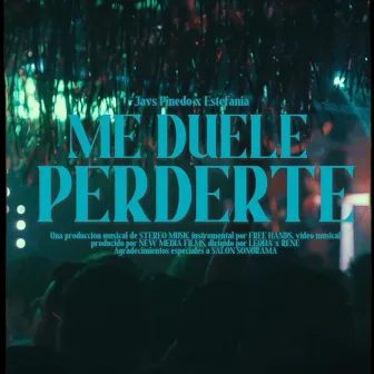 Me duele perderte by Javs Pinedo