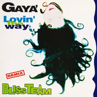 Lovin' The Way (Bliss Team Remix) by Bliss Team