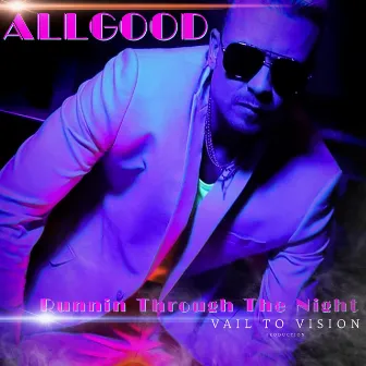 RUNNIN THROUGH THE NIGHT by Allgood