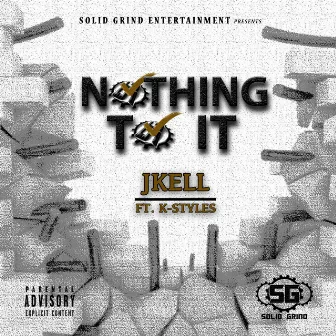 Nothing to It by Jkell