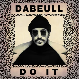 Do It by Dabeull