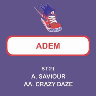 Saviour / Crazy Daze by Adem