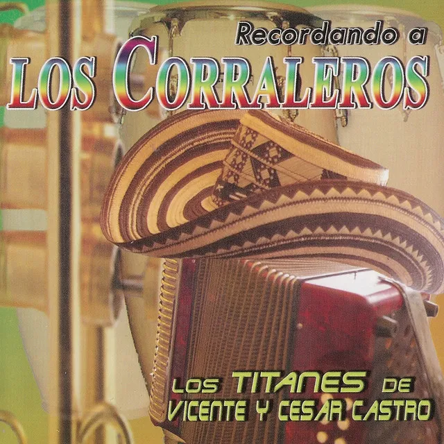 Recordando a los Corraleros