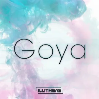 Goya by Illitheas