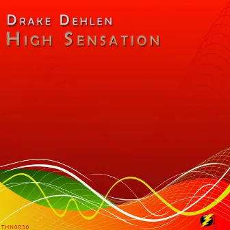 High Sensation by Drake Dehlen