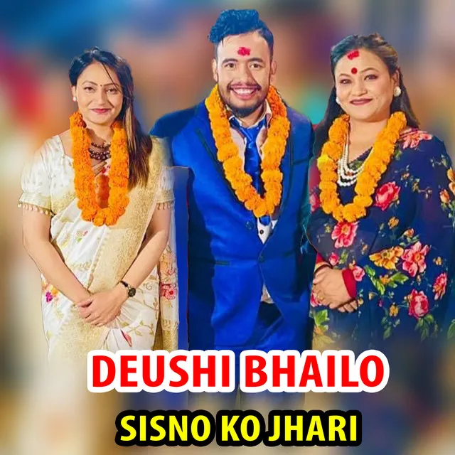 Deushi Bhailo Sisno Ko Jhari