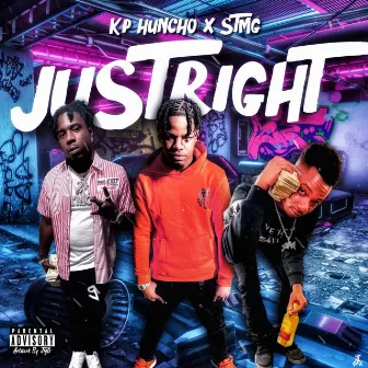 Just Right by KP Huncho