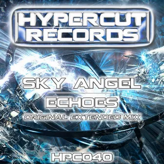 Echoes (Extended Mix) by Sky Angel