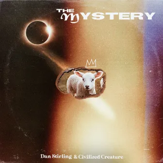 The Mystery by Dan Stirling