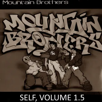 Self, Volume 1.5 by Mountain Brothers