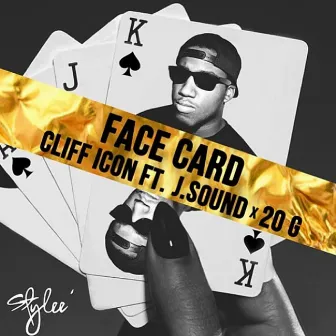 Face Card (feat. J. Sound & 20 G) - Single by Cliff Icon