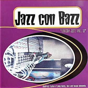 Kickin Jazz Vol. III by Jazz Con Bazz