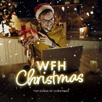 WFH Christmas by Top Songs Of Christmas