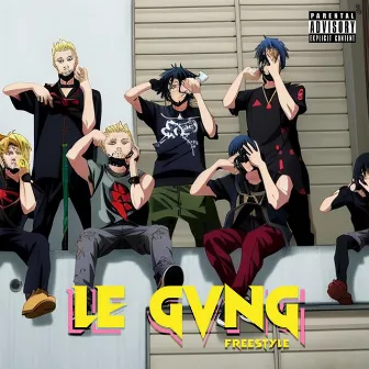 LE GVNG FRESTYLE by YZ